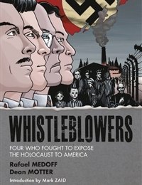 Whistleblowers: Four Who Fought to Expose the Holocaust to America Comic