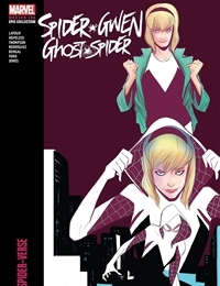 Spider-Gwen: Ghost-Spider Modern Era Epic Collection: Edge of Spider-Verse Comic