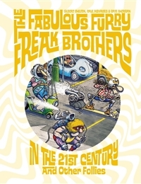 The Fabulous Furry Freak Brothers: In the 21st Century and Other Follies Comic