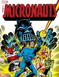 Micronauts: The Original Marvel Years Omnibus Comic